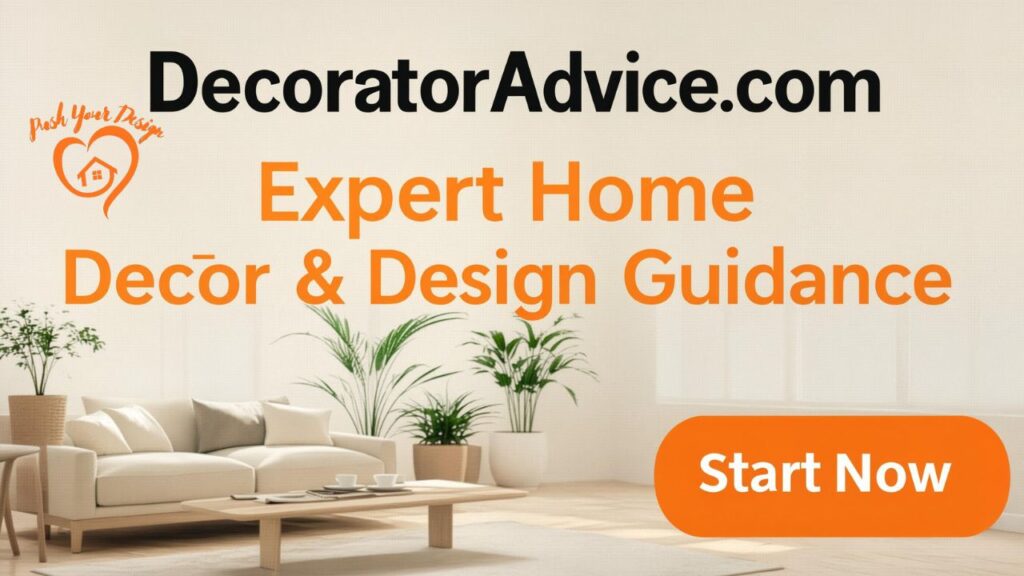 DecoratorAdvice com Expert Home Decor & Design Guidance