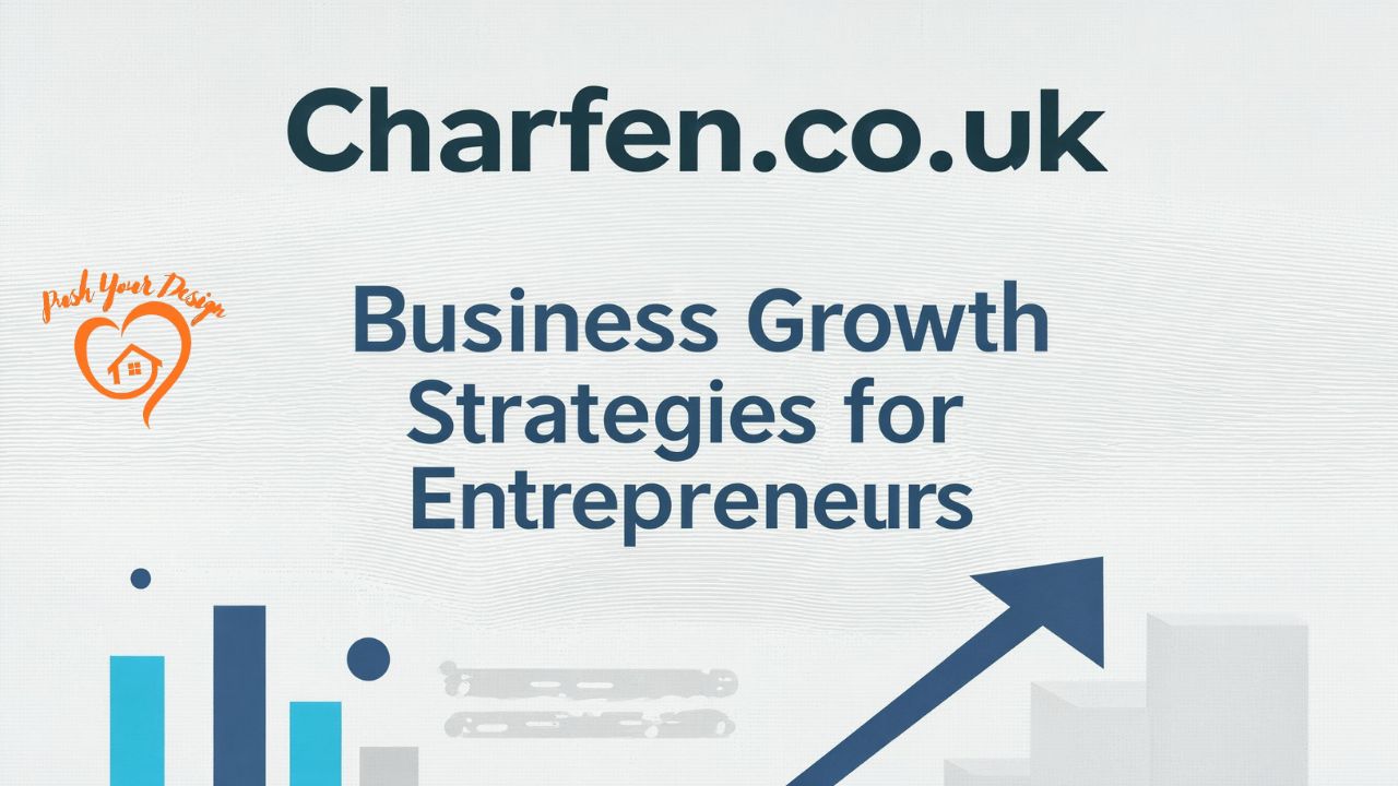 Charfen.co.uk Business Growth Strategies for Entrepreneurs